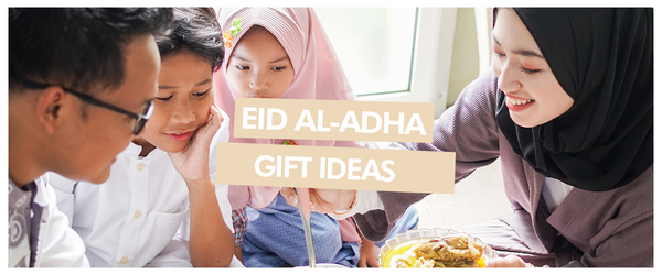 Eid Al-Adha Gift Ideas