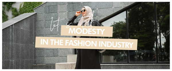 Is the Fashion Industry Embracing Modesty?
